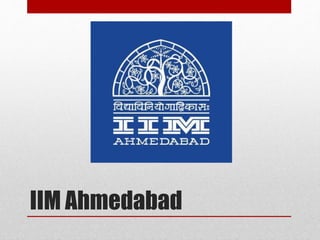 IIM Ahmedabad
 