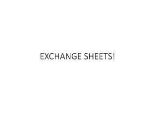 EXCHANGE SHEETS!
 