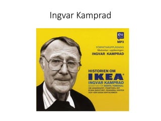 Ingvar Kamprad
 