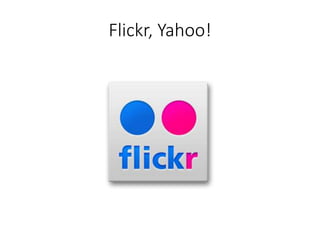 Flickr, Yahoo!
 