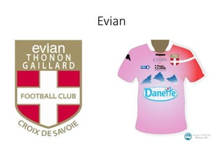 Evian
 