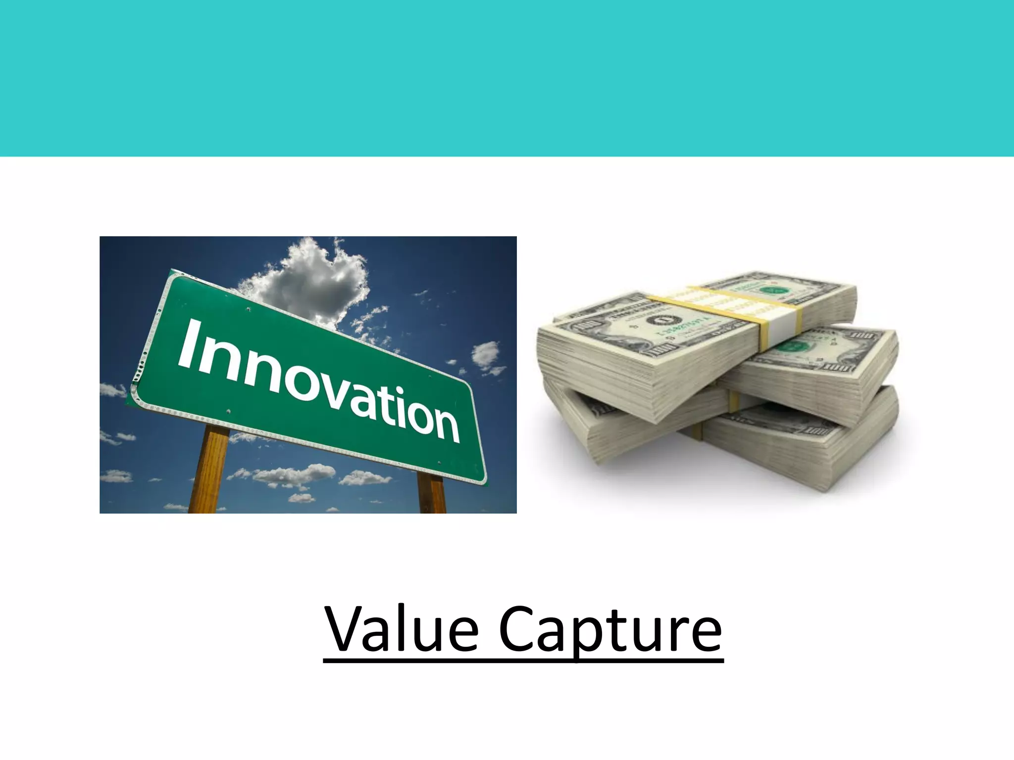 Value Capture
 