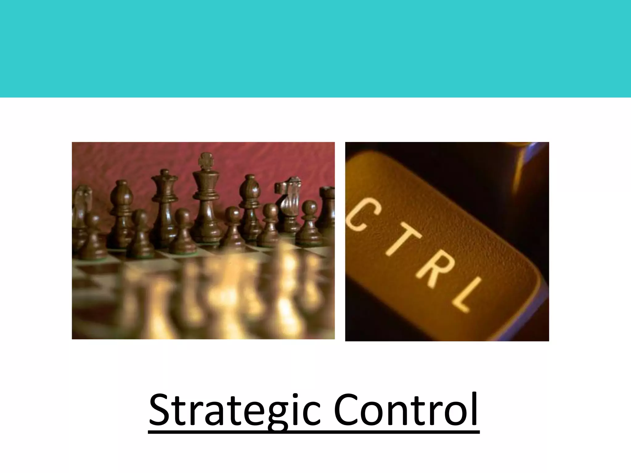 Strategic Control
 