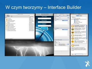 W czym tworzymy – Interface Builder 