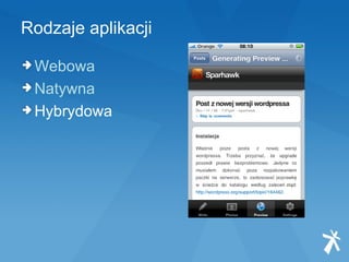 Rodzaje aplikacji Webowa Natywna Hybrydowa 