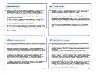 9.10.2. Faktorët e sigurisë
228
Virusët dhe krimbat (worms) janë programe kompjuterike – të cilat transmetohen në
formë të skedarëve të llojeve të ndryshëm me anë të e-mailëve, web faqeve, apo
pajisjeve hardverike (flash disk, etj) si dhe të fshehur në audio klipe, video klipe dhe
lojëra – të cilët pasi që të vendosen në kompjuter replikohen dhe shkaktojnë dëme.
Virusët mund të ndryshojnë ose shlyejnë skedarët, shkatërrojnë sistemin operativ apo
edhe shlyejnë tërësisht diskun. Nëse njëherë virusi prek rrjetin kompjuterik ai mund të
shpërndahet në miliona kompjuterë.
Me qëllim të mbrojtjes nga virusët, shumë kompani kanë zhvilluar programet anitivirus
për të mbrojtur kompjuterët. Më të njohura janë Symantec, McAffee, TrendMicro,
Kaspersky, etj. Mungesa e antivirus programit në kompjuterë dhe serverë konsiderohet
një lëshim i madh nga aspekti i sigurisë rrjeteve kompjuterike.
Krijuesit e sistemeve Operative vazhdimisht zbulojnë dhe publikojnë harrnimet (patches)
me anë të të cilave evitojnë dobësitë e Sistemeve operative. Në kuadër të këtij grupi të
sigurisë hyjnë edhe Browserët e Internetit. Qështja e studimit të sigurisë së Sistemeve
Operative është lëmia kryesore e sigurisë së Internetit, e cila është një lëmi shumë e
gjerë dhe komplekse.
[
9.10.2. Faktorët e sigurisë
229
Databazat – Aplikacionet e databazave siq janë Microsoft SQL Server, Oracle, Sybase
dhe IBM DB2 mund të kenë dobësi në formë të kodeve të gabuara, konfigurimit të
gabueshëm dhe lejekalimet (password) të dobët apo të zbrazëta.
Serverët e aplikacioneve dhe të web-it – Dobësitë e paraqitura në aplikacionet
programuese, CGI, Java, ColdFusion, si dhe web serverët (IIS, Apache), etj.
Web faqet dhe aplikacionet e zhvillimit të tyre – HTML dhe XML aplikacionet, thyerja e
fjalëkalimit të web sajteve, marrja e kontrollit të web sajteve me anë të sulmeve në formë
të DoS, web crawling – web zvarritjes, dhe snurfing – hulumtimit të dobësive me anë të
testimit.
Sa për ilustrim, Microsoft ka larguar plotësisht nga përdorimi FrontPage për shkak të
dobësive të vazhdueshme të sigurisë, dhe ka krijuar Expression Web me siguri më të
lartë.
[
9.10.3. Siguria e kartelave monetare
230
Siguria e sistemit informativ është element themelor për implementimin e transaksioneve
elektronike. Mashtrimi dhe manipulimi i kartelave monetare mund të krijojë një problem të
madh për konsumatorët, tregtarët dhe emituesit e kartelave monetare.
Mashtrimet mund të jenë të ndryshme, prej atyre të keqpërdorimit të të dhënave të
kartelës, transaksioneve të rrejshme, tregtarëve mashtrues, deri te vjedhja dhe falsifikimi
i kartelave. Abuzimi me kartela monetare është vetëm një lloj tjetër “elektronik” i hajnisë
financiare dhe mashtrimit të konsumatorëve apo bizneseve.
Në rastin kur pronari i kartelës kreditore deklaron se dikush ka keqpërdorur kartelën e tij
ose që një blerje nuk i ka arritur kurrë, kemi një situatë kur duhet kompenzuar
shpenzimin nga ai – procesi i quajtur chargeback. Kur kjo ndodh, kemi situatën kur
tregtari duhet paraqitur rastin dhe të shqyrtojë kompenzimin e dëmit, e që krijon
probleme serioze deri te proceset gjyqësore.
Për këtë arsye subjektet tregtare – kompanitë duhet aplikuar të gjitha rregullat e sigurisë
në Internet dhe në transaksionet e e-biznesit. Sipas statistikave, 1.25% e të gjitha
transaksioneve në Internet rezultojnë në chargeback.
[
9.10.3. Siguria e kartelave monetare
231
Përvojat e tilla kanë bërë që të merren veprime të ndryshme për mbrojtje dhe të jepen
udhëzime se si të evitohen pasojat e tilla. Disa nga këto udhëzime janë:
• Zgjedhja e kujdesshme e gateway (portalit) dhe procesorit, të cilët kanë kredibilitet. Këta
ndërmjetës duhet të kenë eksperiencë të thellë në përcjelljen e të dhënave dhe sigurinë e
transaksioneve.
• Të sigurohemi se gateway i pagesave ofron raporte të sakta dhe të shpejta të
transakioneve. Kjo siguron që kartela monetare nuk është raportuar si e humbur apo e
vjedhur dhe që numri i saj është valid.
• Njëra ndër mënyrat më të thjeshta të reduktimit të të transaksioneve të dyshimta është
përdorimi i Shërbimit të Verifikimit të Adresave (AVS – Address Verification Service).
Kjo verifikon që adresa e faturimit të pronarit të kartelës në regjistër të përputhet me
adresën e faturimit të paraqitur në transaksion në mënyrë që të vërtetohet se mbajtësi i
kartelës është pornari i kartelës.
• Përdorimi i kodeve të sigurisë, të njohura si CVV2 për Visa, CVVC për Master Card dhe
CID për American Express. Për American Express, kodi është katërshifror i cili gjendet në
kartelë mbi numrin e llogarisë. Për Visa dhe MaserCard, kodi është treshifror dhe
ndodhet në fund të numrit të llogarisë, në pjesën e prapme të kartelës. Kodi nuk shtypet
në asnjë fakturë dhe ofron siguri shtesë për të vërtetuar që kartela është pronë e personit
i cili aplikon transaksionin.
• Aplikimi i protokollit të sigurisë SSL (Secure Socket Layer).
[
 