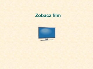 Zobacz film 