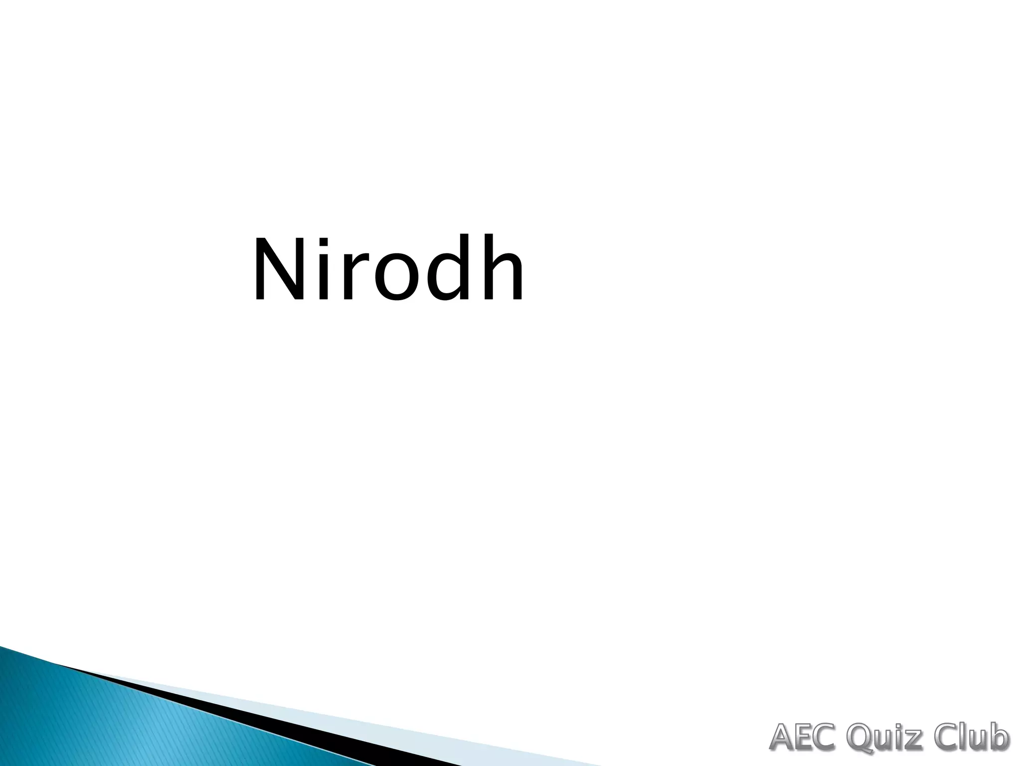 Nirodh
 