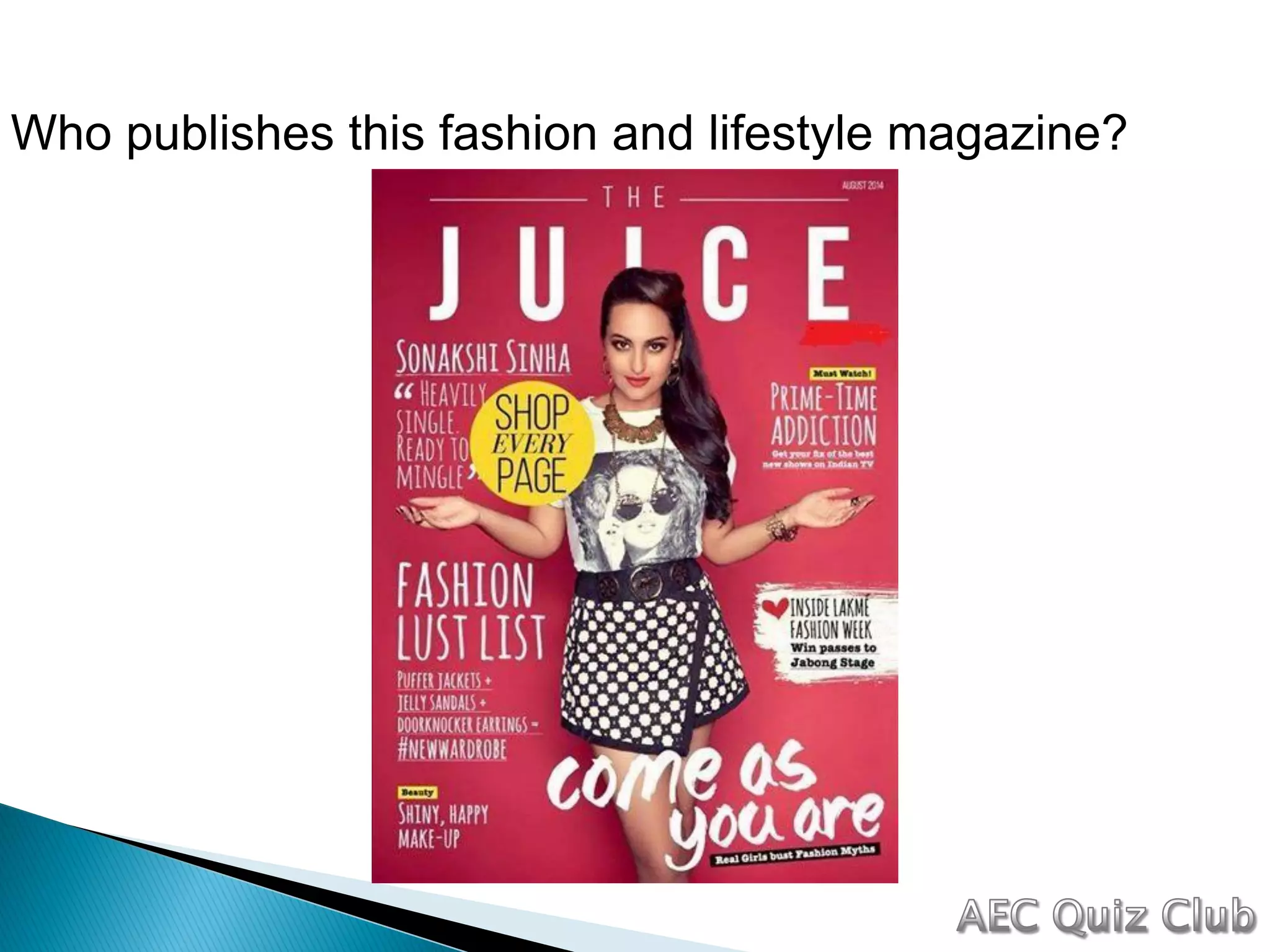 Who publishes this fashion and lifestyle magazine?
 