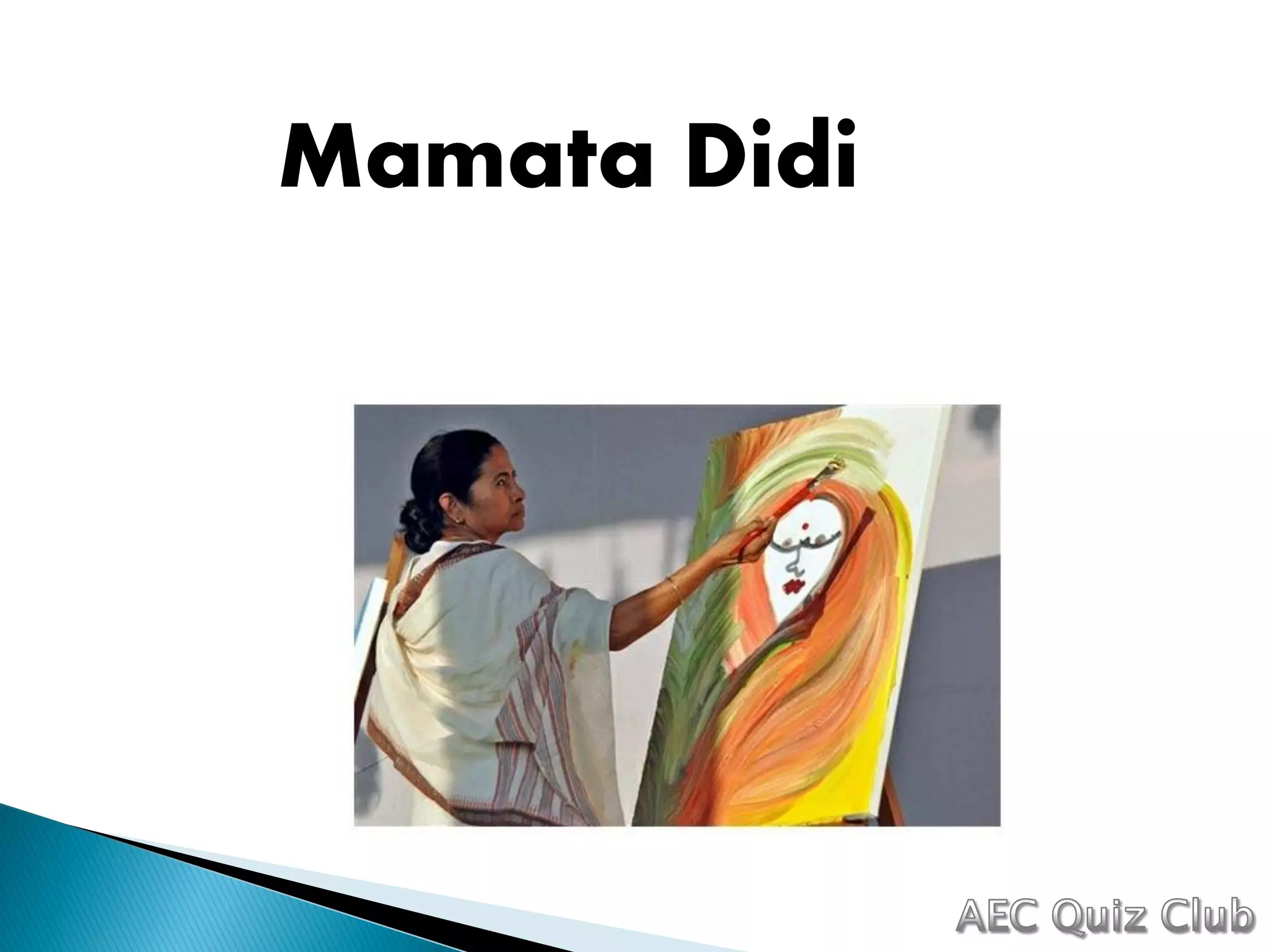 Mamata Didi
 