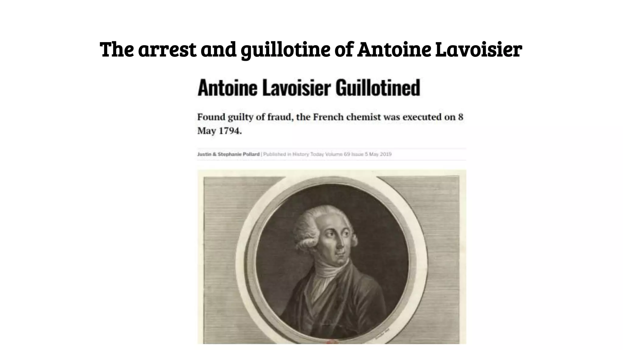 The arrest and guillotine of Antoine Lavoisier
 