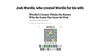 Josh Wardle, who created Wordle for his wife
 