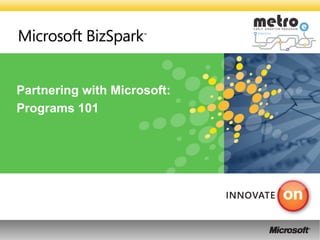 Partnering with Microsoft:  Programs 101 