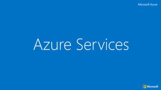 Azure Services
 