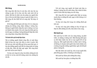 Sáu chiếc mũ tư duy

Mũ Vàng                                                    Với mũ vàng, mọi người rất thoải mái đưa ra
                                                        những ý tưởng hay đề xuất riêng. Đây chính là khía
Mũ vàng khó đội hơn là mũ đen, bởi não bộ của
                                                        cạnh có tính chất xây dựng của mũ vàng.
chúng ta gắn với tư duy mũ đen một cách rất tự
nhiên. Mũ đen là chiếc mũ cho phép con người tiến          Mũ vàng đòi hỏi mọi người phải thật sự mong
hóa và tồn tại nhờ thận trọng và quản lý được rủi ro.   muốn đưa ra những đề xuất, ngay cả khi chúng có vẻ
Mũ vàng rất cần thiết bởi nó cung cấp “độ nhạy về       tầm thường.
giá trị”
                                                           Tư duy mũ vàng chú trọng vào những đánh giá
   Sẽ là lãng phí thời gian nếu bạn cố tỏ ra sáng tạo   tích cực.
nhưng lại không công nhận những ý tưởng hay.
                                                           Tư duy mũ vàng gồm những tư duy từ logic và
Không ít người thích chộp lấy một ý tưởng và xé tan
                                                        thực tế, đến những mơ ước, tầm nhìn và hy vọng.
nó thành trăm mảnh. Còn mũ vàng tìm kiếm giá trị,
do đó ngay cả những ý tưởng không hề hấp dẫn chút
                                                        Mũ Xanh Lục
nào cũng được công nhận thích đáng.
                                                        Mũ xanh lục là chiếc mũ của năng lượng, sự phát
Trở nên tích cực là một lựa chọn                        triển, và những ý tưởng mới. Một khoảng thời gian
Tất cả những người thành công đều có một khao           cụ thể được dành cho tất cả mọi người để nỗ lực
khát là làm cho mọi việc diễn ra như ý muốn. Bởi        sáng tạo. Mỗi người phải đưa ra được một ý tưởng,
thế mà nảy sinh một điều gọi là lạc quan thái quá, ví   sẽ không có chuyện một người chịu trách nhiệm nêu
dụ như những người suốt đời tin rằng mình sẽ trúng      ý tưởng trong khi những người khác ngồi chờ để phê
số độc đắc. Điều đó thật ngớ ngẩn. Mũ vàng khơi         phán ý tưởng đó.
gợi một sự lạc quan hợp lý.                               Khi đội chiếc mũ xanh lục, tất cả mọi người đều
   Tư duy mũ vàng là tư duy tìm kiếm những lợi ích      phải đóng góp ý kiến, sẽ không ai yên lặng cả.
có thể có và tìm cách để chứng mình cho những lợi         Mũ xanh lục khám phá những khả năng.
ích đó.
                                                          Mũ xanh lục bao gồm cả những thay đổi.

                           47                                                  48
 