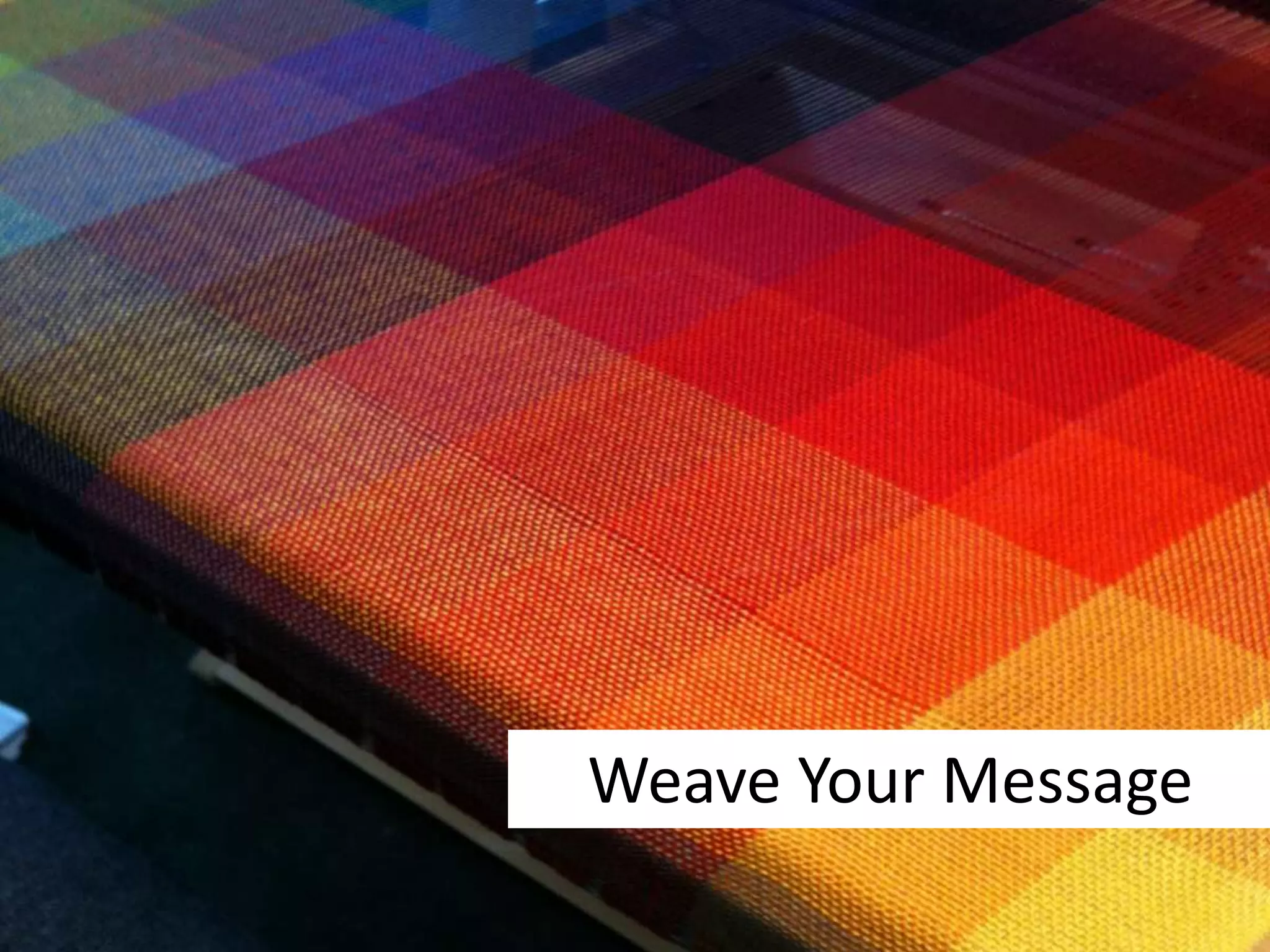 Weave Your Message