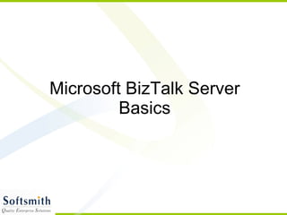 Microsoft BizTalk Server Basics 