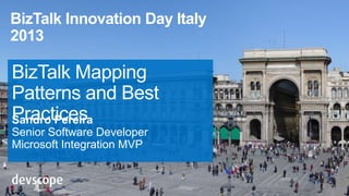 BizTalk Innovation Day Italy
2013

 
