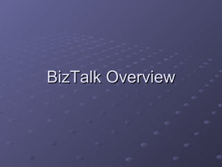 BizTalk Overview 