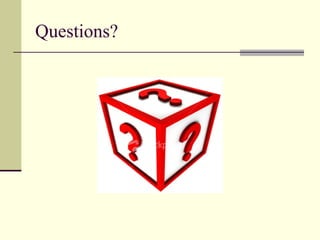 Questions?
 