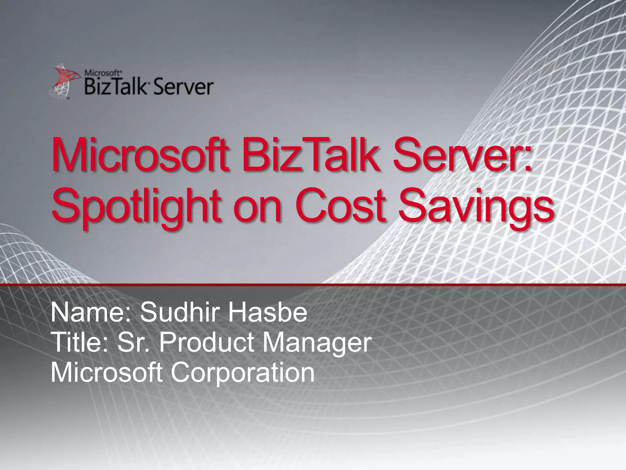 Cutting Cost with BizTalk Server