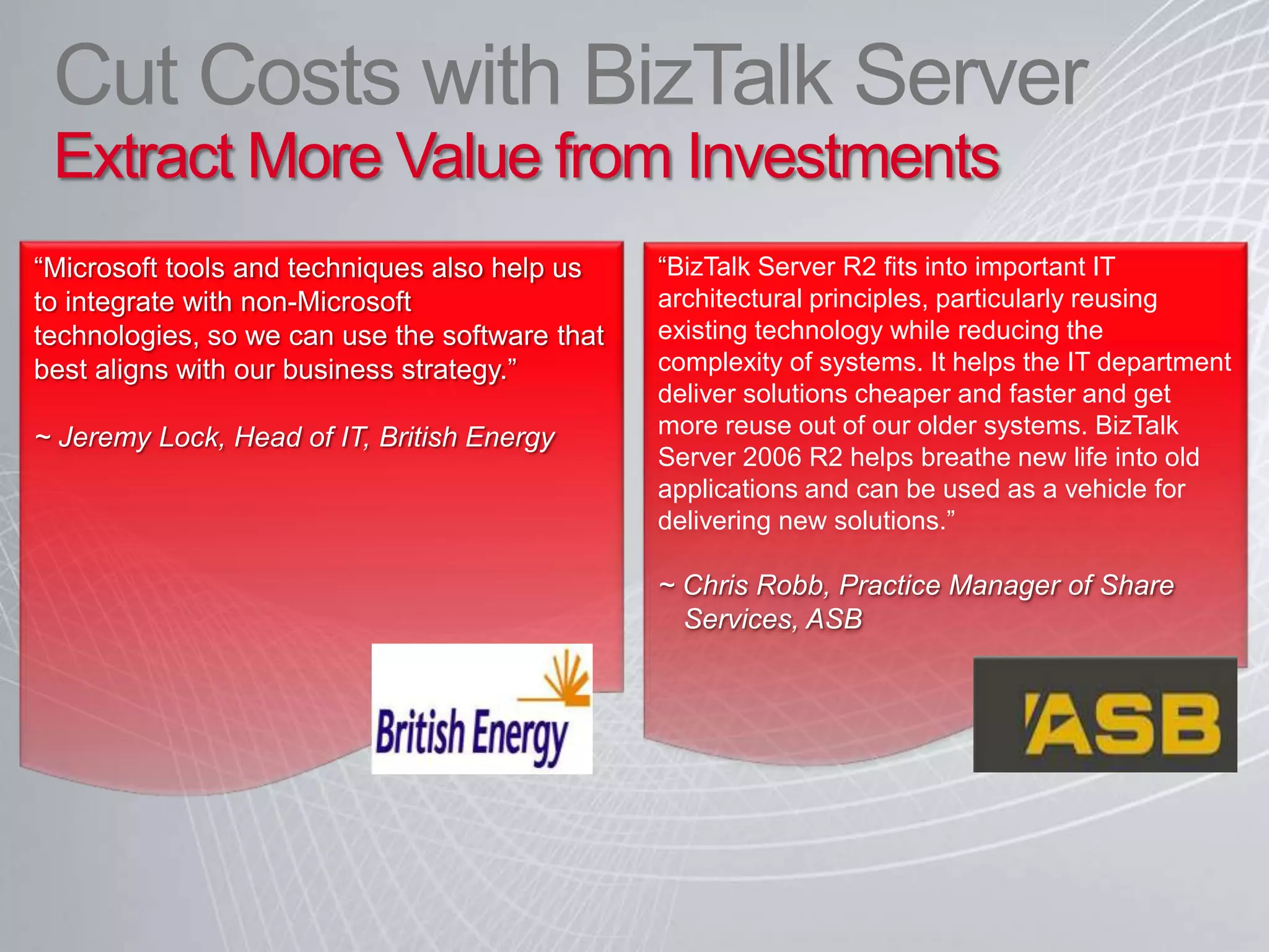 Cutting Cost with BizTalk Server