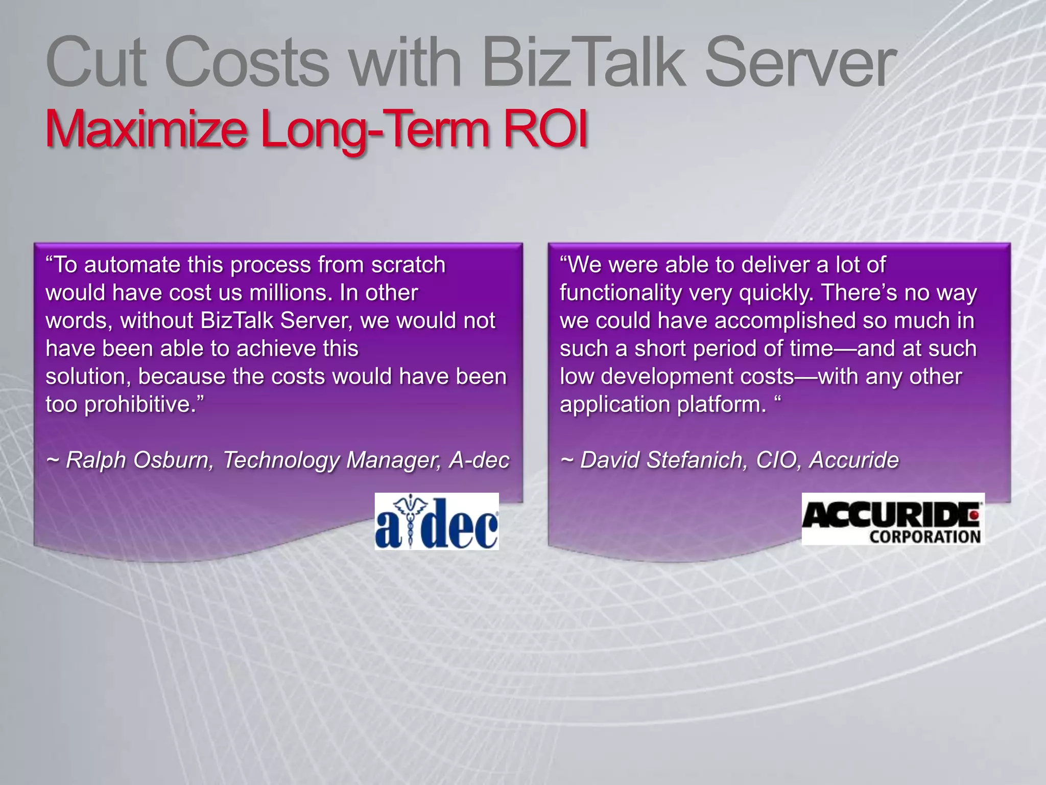 Cutting Cost with BizTalk Server