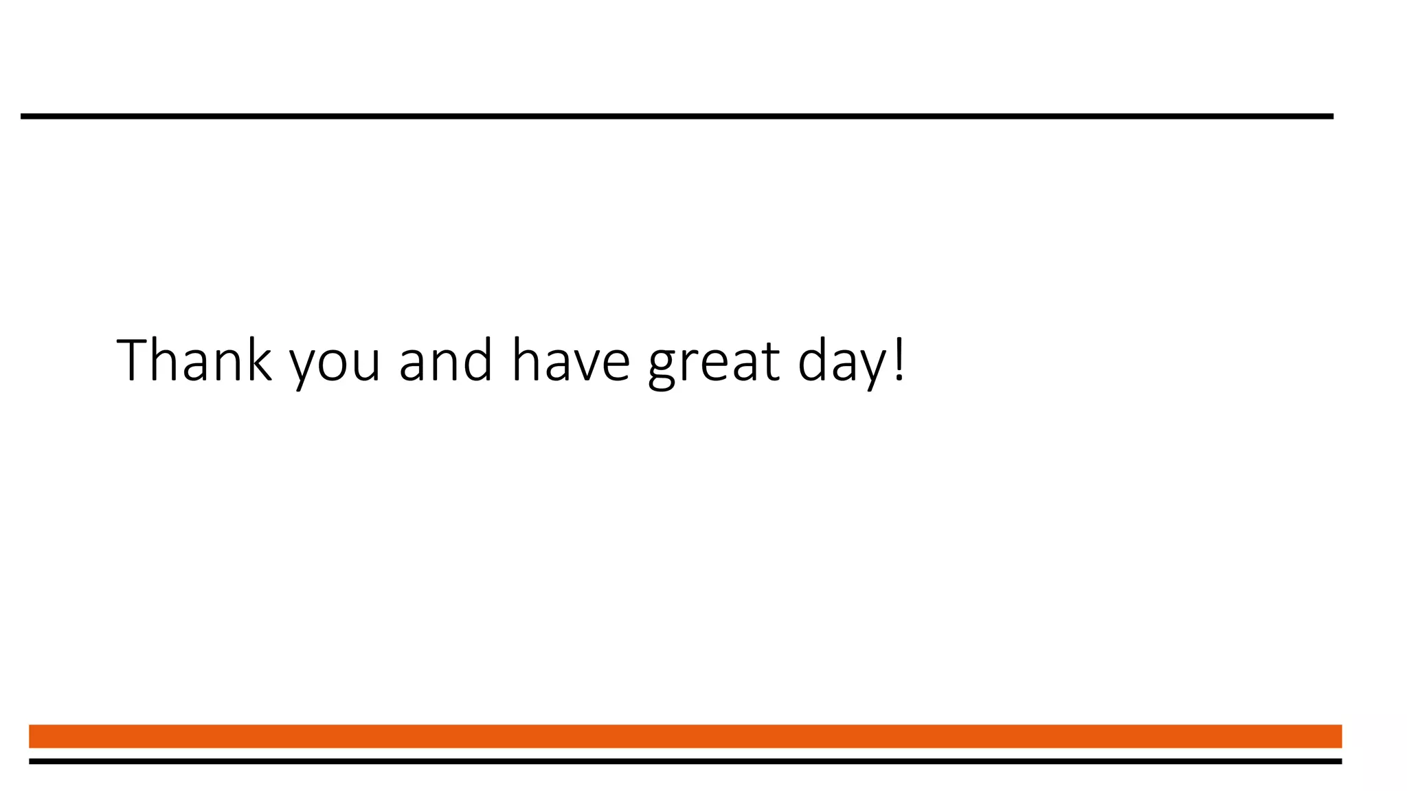 Thank you and have great day!
 