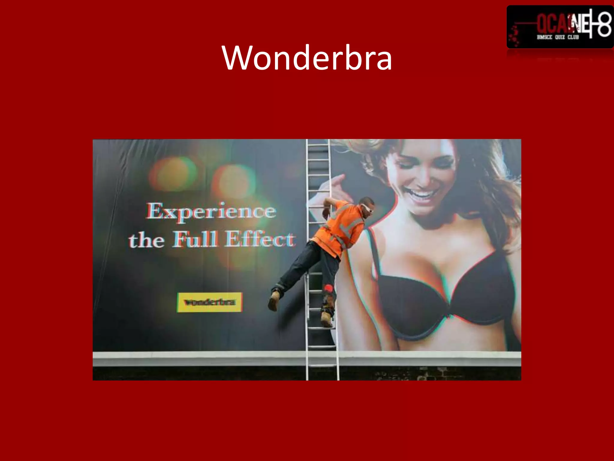 Wonderbra
 