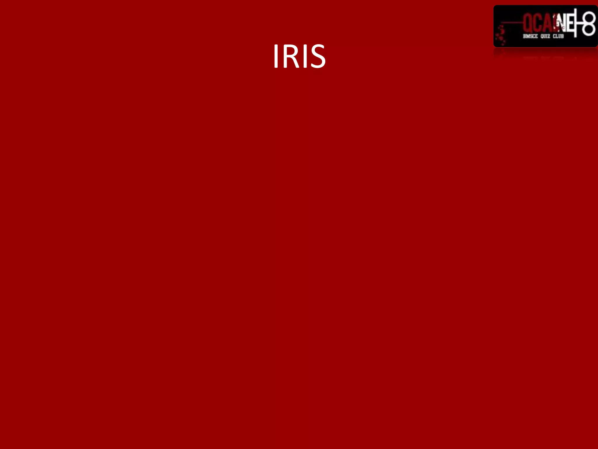 IRIS
 