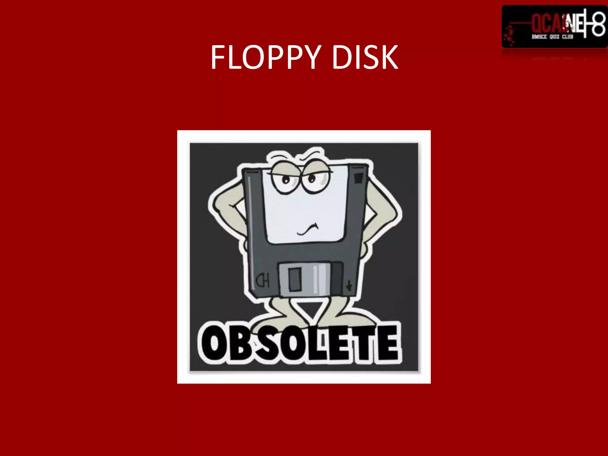 FLOPPY DISK
 