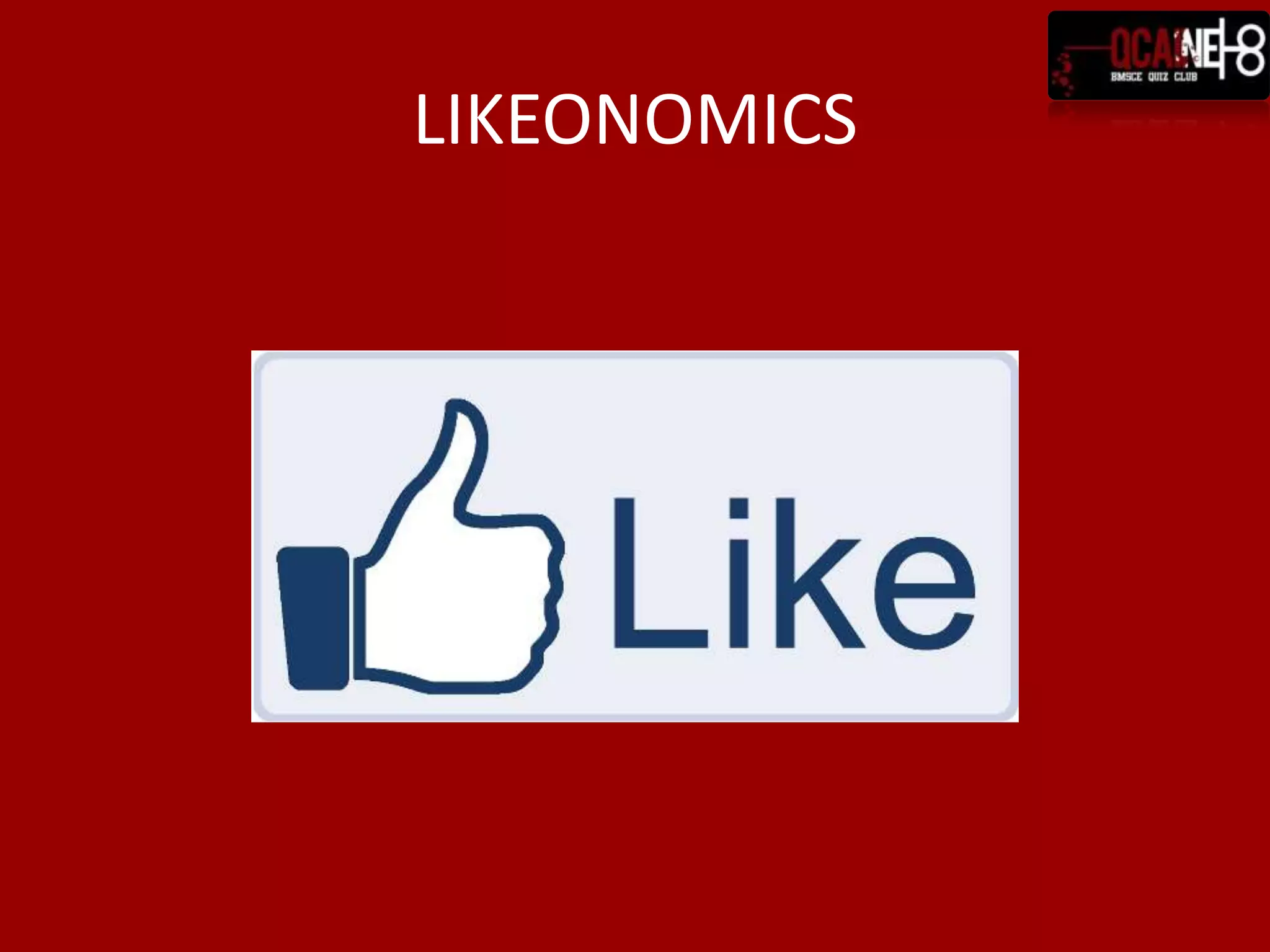 LIKEONOMICS
 