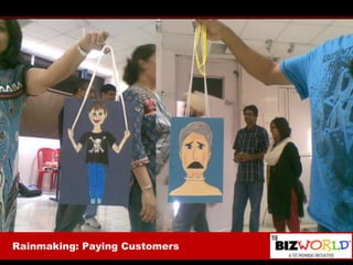 Rainmaking: Paying Customers