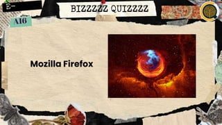 BIZZZZZ QUIZZZZ
Mozilla Firefox
 