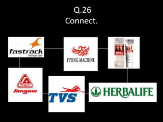 Q.26
Connect.
 