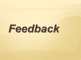 Feedback
 