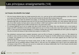 Les principaux enseignements (1/4)
  Méthodologie

Les Français, très attentifs à leur budget

 93% des Français déclaren...