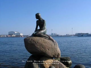 The Little Mermaid – the biggest tourist attraction in Denmark 