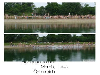 Hohenau an der March,
Österreich
March
Foto: River Jump!
 