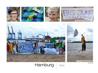 ElbeHamburg
Fotos oben: Frederice Klinge
Fotos unten: Malte Schmidt
 