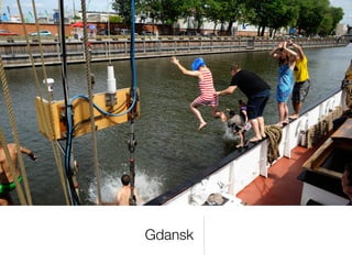 Gdansk
 