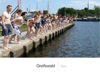 Greifswald   Ryck
 