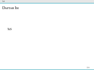 TeS
Daftar Isi
TeS
2/4