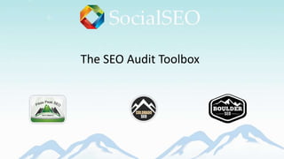 The SEO Audit Toolbox
 