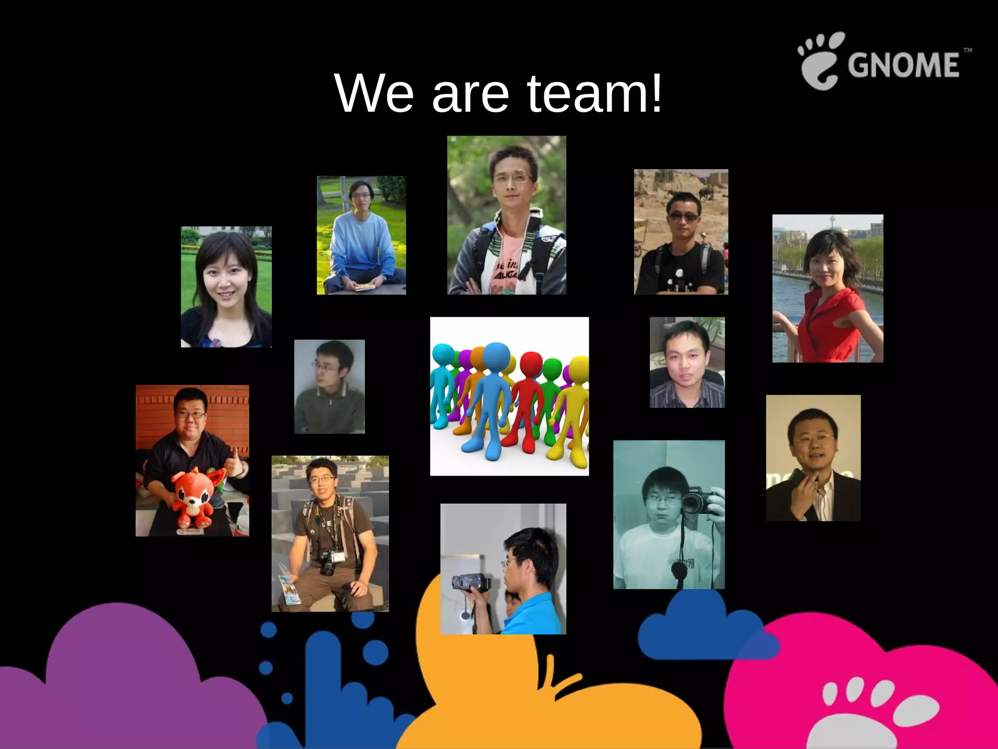 We are team!
 