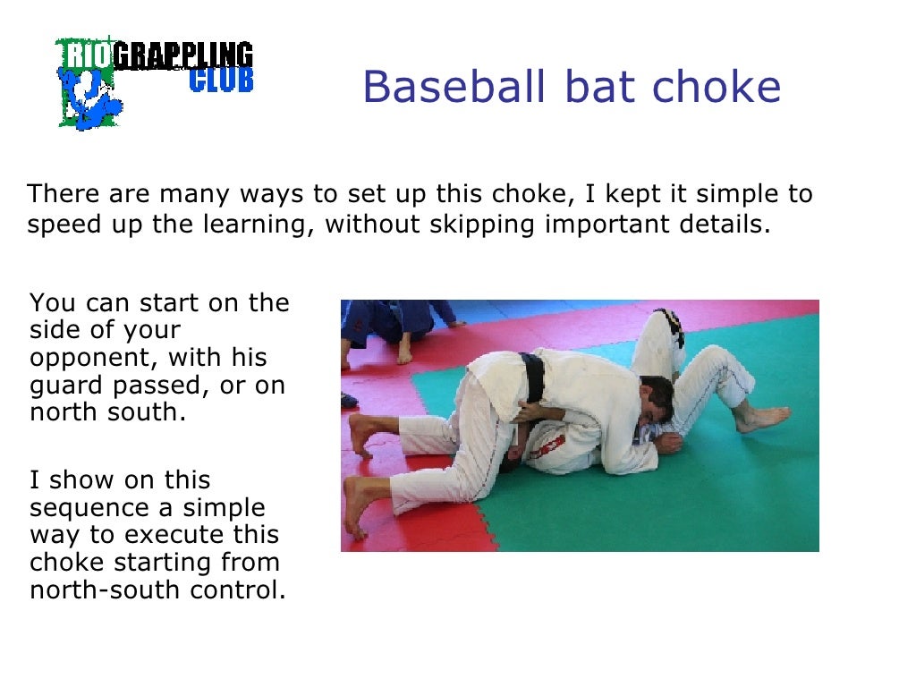 Baseball bat choke You can