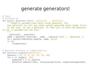 generate generators!
 