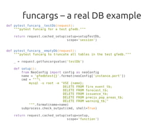 funcargs – a real DB example
 