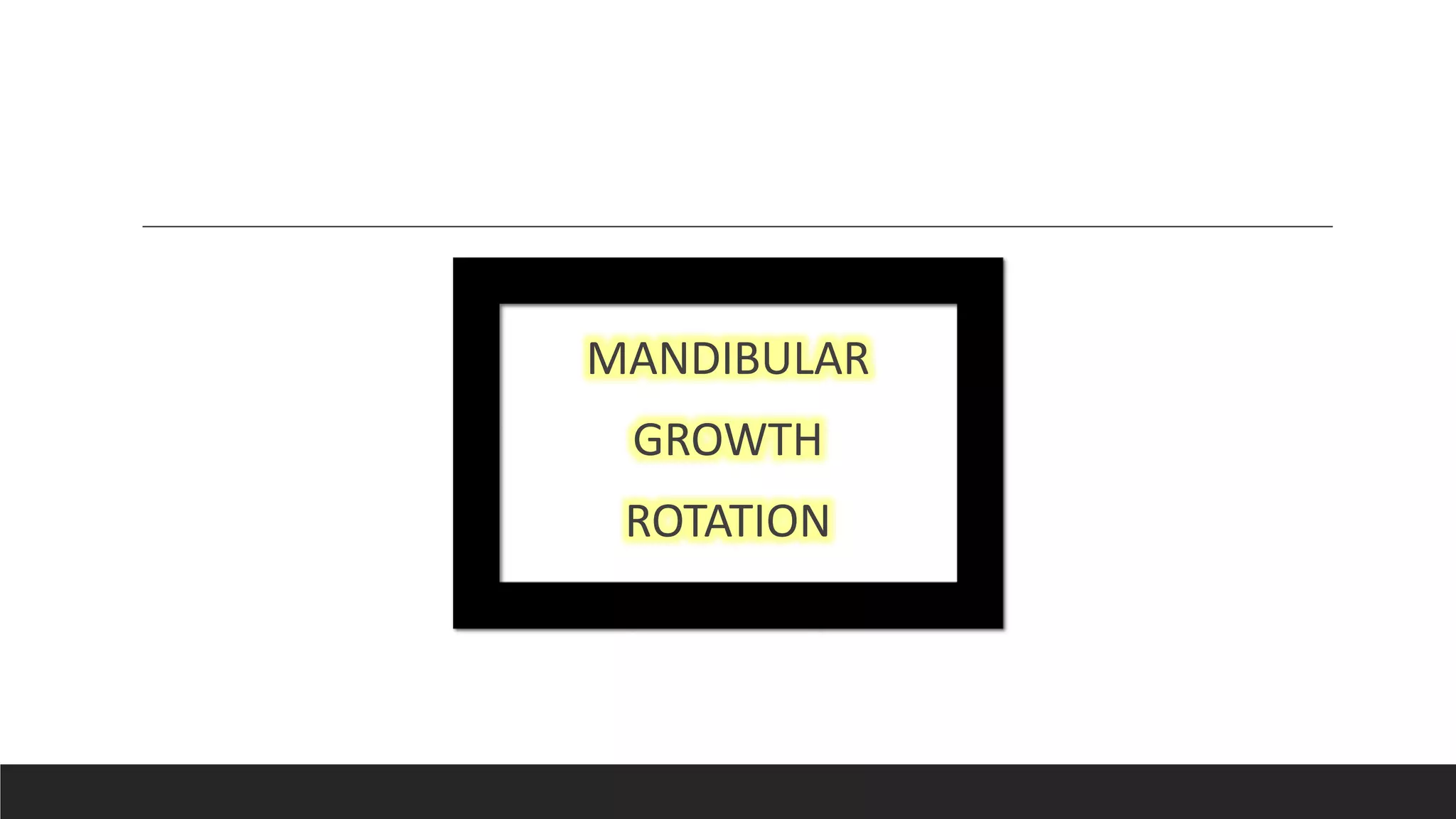 Bjork’s Concept of Jaw Rotation | PPTX