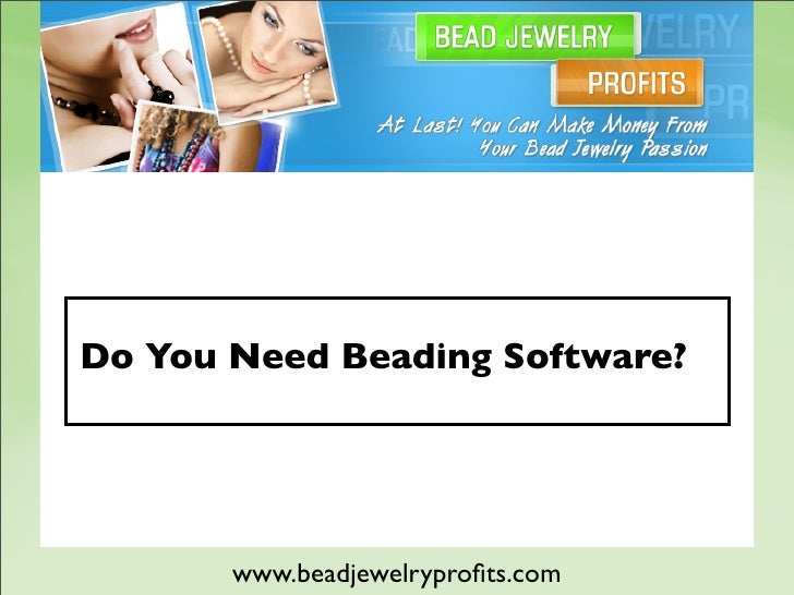 Do You Need Beading Software?